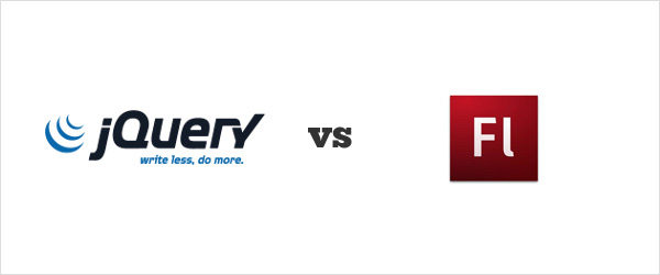 jQuery VS Flash jQuery VS Flash