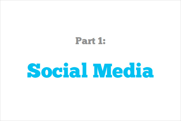Part 1: Social Media Part 1: Social Media
