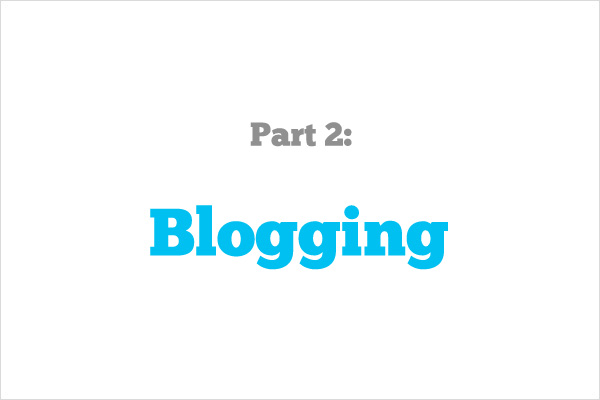 Part 2: Blogging