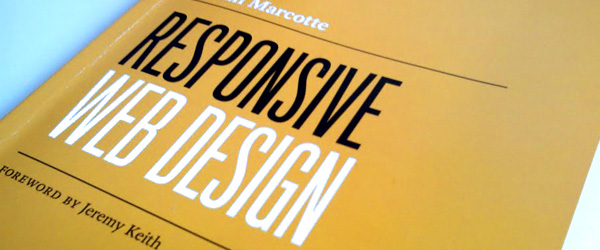 Responsive Web Design by Ethan Marcotte